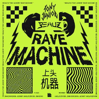 Rave Machine by BEAUZ