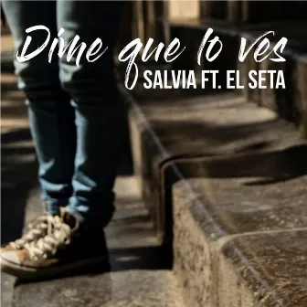 DIME QUE LO VES by Salvia DHARMA