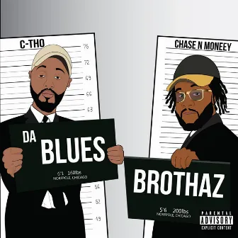 Da Blues Brothaz by C-Tho