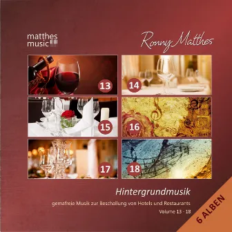 Hintergrundmusik, Vol. 13 - 18 - Gemafreie Musik zur Beschallung von Hotels & Restaurants (Inkl. Klaviermusik, Filmmusik & Klassik) [Incl. Royalty Free Relaxing Piano Music for Studying] by Ronny Matthes