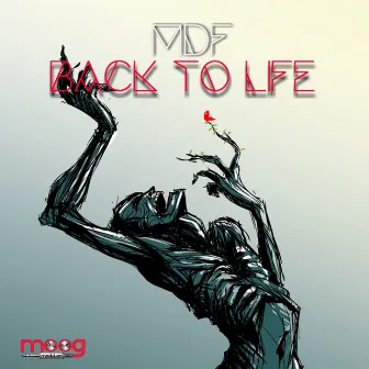 Back to Life by MDF