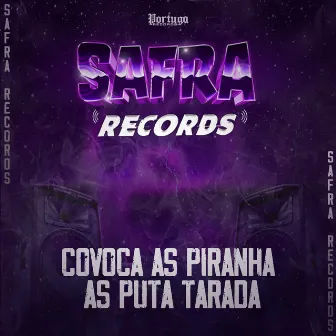 Covoca as Piranha as Puta Tarada by DJ NT Original do Mandela