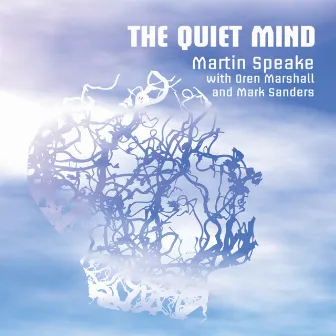 The Quiet Mind by Mark Sanders