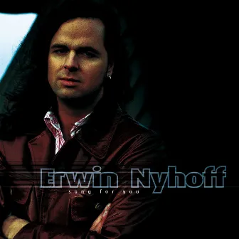 Song For You by Erwin Nyhoff