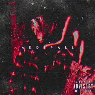 Adderall by BVDLVD