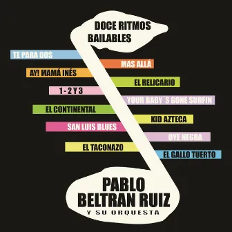 Doce Rítmos Bailables by Pablo Beltran Ruiz