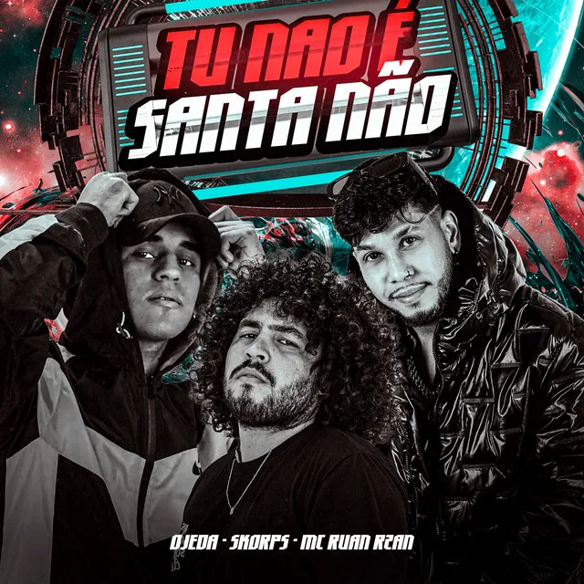 Tu Não É Santa Não