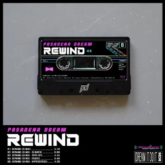 Rewind (B Side) by Pasadena Dream