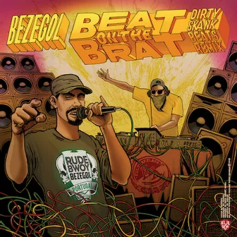 Beat On The Brat (Dirty Skank Beats Remix) by Bezegol