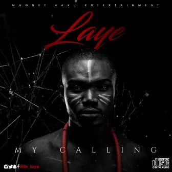 My Calling by Laye