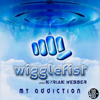 My Addiction (Remixes) by wigglefist