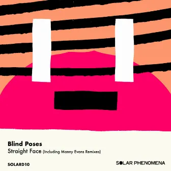 Straight Face (Including Manny Evans Remixes) by Blind Poses