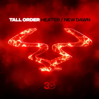 Heater / New Dawn by Tall Order (UK)