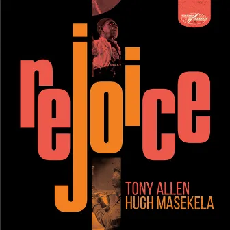 Rejoice (Special Edition) by Tony Allen