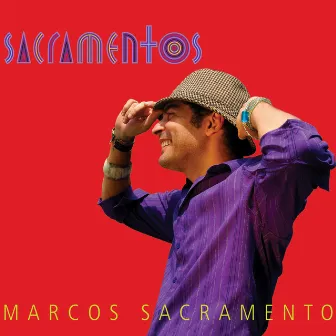 Sacramentos by Marcos Sacramento