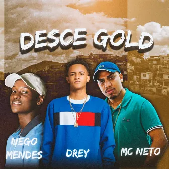 Desce Gold by MC Neto