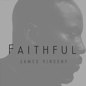 Faithful by James Vincent