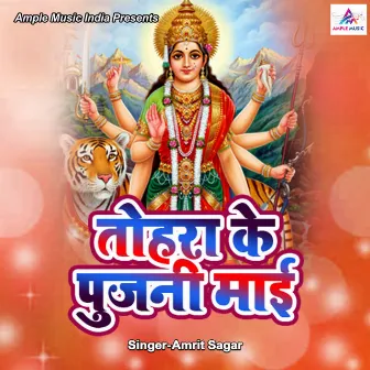 Tohara Ke Pujani Mayi by Amrit Sagar