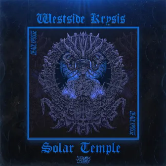 SOLAR TEMPLE by WESTSIDE KRYSIS