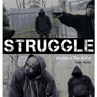 Struggle (feat. Voice) by Andaluz the Artist