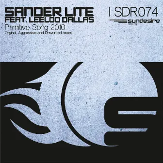 Primitive Song 2010 by Sander Lite