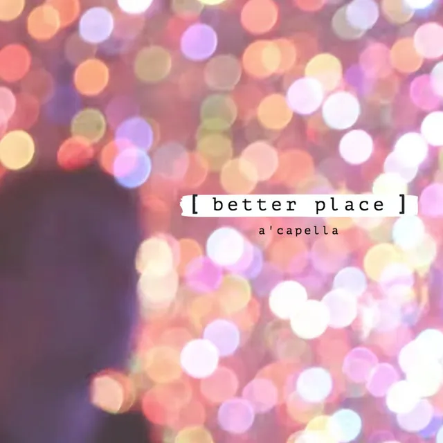 Better Place - Acapella