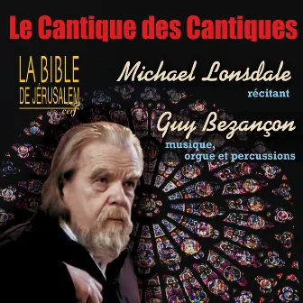 Le cantique des cantiques (Extrait de la Bible de Jérusalem) by Michaël Lonsdale