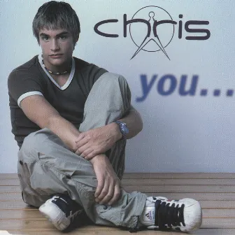 You... by Chris