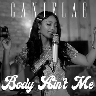 Body Ain't Me by Canjelae