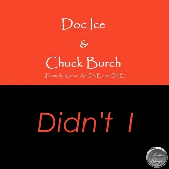 Didn't I by Doc Ice