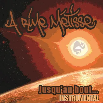 Jusqu'au bout Instrumental by La Rime Métisse