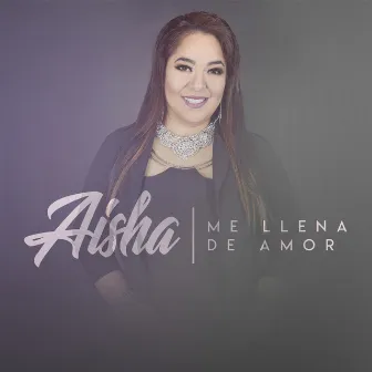 Me Llena de Amor by Aisha