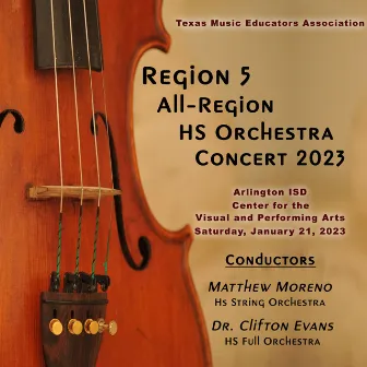 Texas Music Educators Association Region 5 High School Orchestras 2023 (Live) by 