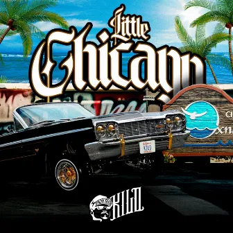 Little Chicago by Down A.K.A Kilo