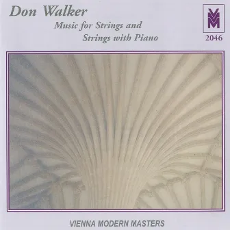 Walker: Music for Strings and Strings with Piano by Vit Muzik