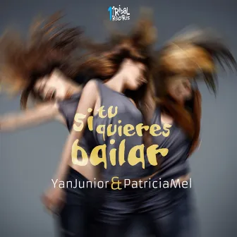 Si Tú Quieres Bailar by Yan Junior