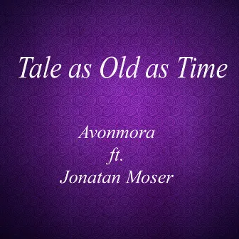 Tale as Old as Time (Acapella) by Avonmora