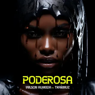 Poderosa by Wilson Almeida