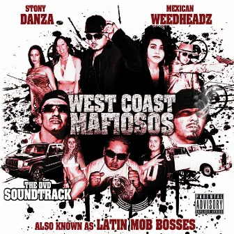 Stony Danza Presents: West Coast Mafiosos by West Coast Mafiosos