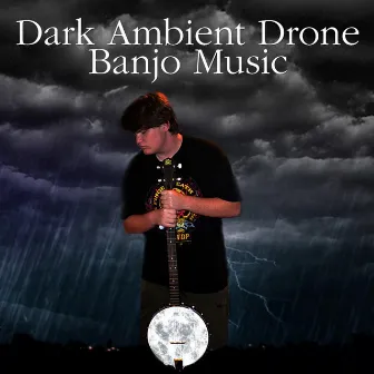 Dark Ambient Drone Banjo Music by Lanza Manza