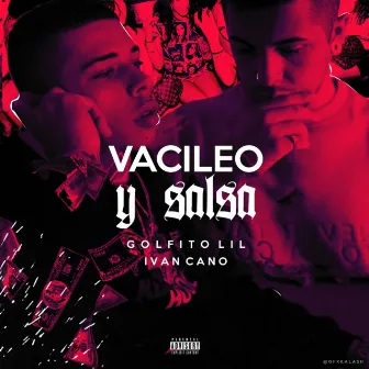 Vacileo y Salsa by Golfito Lil