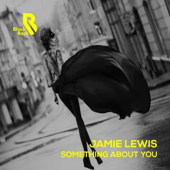 Something About You by Jamie Lewis