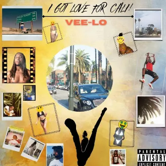 I Got Love For Cali by Vee-Lo