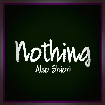 Nothing by Unknown Artist