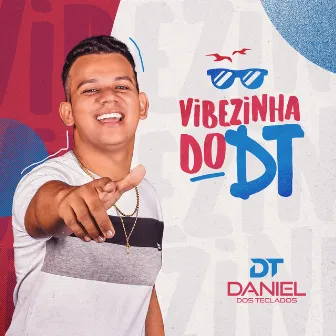 Vibezinha do DT by Daniel dos Teclados