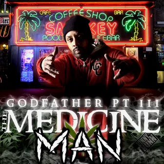 The Medicine Man by Godfather Pt III