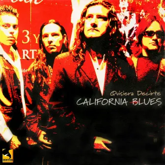 Quisiera Decirte by California Blues