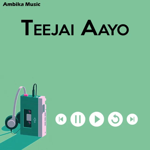 Teejai Aayo