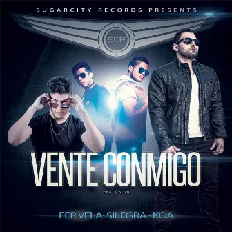 Vente Conmigo (feat. Silegra & Koa) by Fer Vela