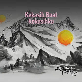 Kekasih Buat Kekasihku by Nurani